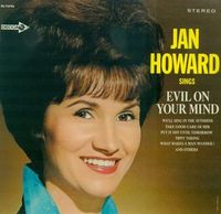 Jan Howard - Jan Howard Sings Evil On Your Mind